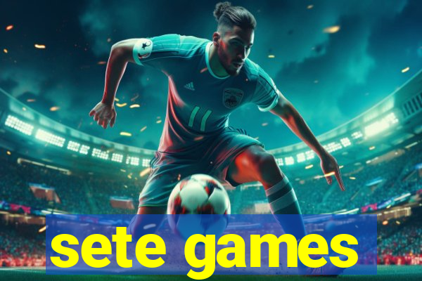 sete games